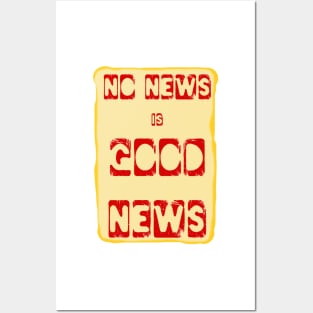 No News is Good News funny meme Posters and Art